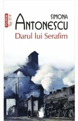Darul lui Serafim (ISBN: 9789734678624)
