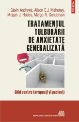 Tratamentul tulburării de anxietate generalizată (ISBN: 9789734680696)