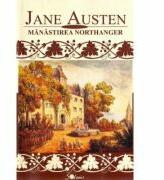 Manastirea Northanger - Jane Austen (ISBN: 9789737010292)