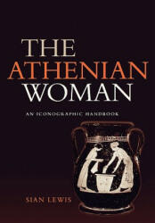 Athenian Woman - Sian Lewis (ISBN: 9780415232357)