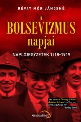 A bolsevizmus napjai (ISBN: 9786155374456)
