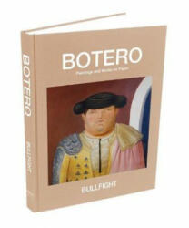 Bullfight - Curtis Bill Pepper, Fernando Botero (ISBN: 9780991341931)