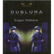 Dublura - Edgar Wallace (ISBN: 9789738731745)