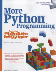 More Python Programming for the Absolute Beginner - Jonathan Harbour (2011)