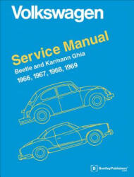 Volkswagen Beetle and Karmann Ghia Official Service Manual 1966-1969 - Inc Volkswagen of America (2011)