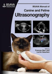 BSAVA Manual of Canine and Feline Ultrasonography + DVD - Frances J Barr (2011)