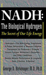 Nadh: the Biological Hydrogen - George D. Birkmayer (2009)