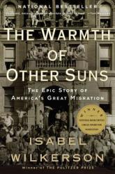 Warmth of Other Suns - Isabel Wilkerson (2011)