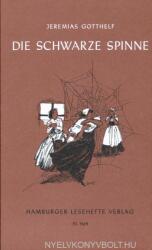 Die schwarze Spinne - Jeremias Gotthelf, F. Bruckner, Kurt Sternelle (ISBN: 9783872910509)