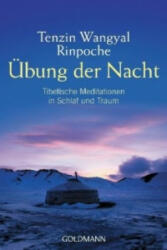 Übung der Nacht - enzin Wangyal Rinpoche (2008)