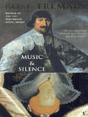 Music & Silence (ISBN: 9780099268550)