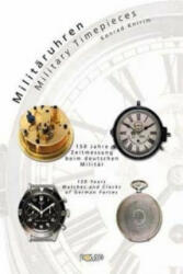 Militäruhren. Military Timepieces - Konrad Knirim (2002)