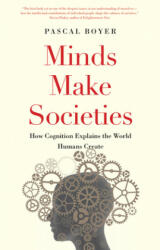 Minds Make Societies - Pascal Boyer (ISBN: 9780300248548)