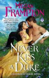 Never Kiss a Duke - Megan Frampton (ISBN: 9780062867421)