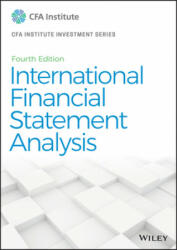 International Financial Statement Analysis, Fourth Edition (CFA Institute Investment Series) - Thomas R. Robinson (ISBN: 9781119628057)