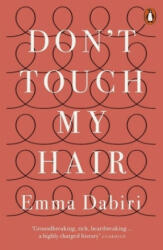 Don't Touch My Hair - Emma Dabiri (ISBN: 9780141986289)