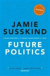 Future Politics - Susskind, Jamie (ISBN: 9780198848929)