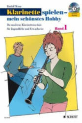 Klarinette spielen - mein schönstes Hobby, m. Audio-CD. Bd. 1 - Rudolf Mauz (2010)