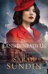 The Land Beneath Us (ISBN: 9780800727994)