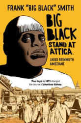 Big Black: Stand at Attica - Jared Reinmuth, Ameziane (ISBN: 9781684154791)