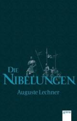 Die Nibelungen - Auguste Lechner, Friedrich Stephan (2008)