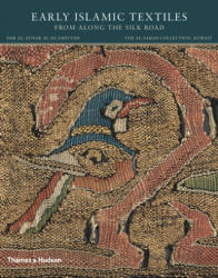 Spuhler, F: Early Islamic Textiles from Along the Silk Road - Friedrich Spuhler (ISBN: 9780500970843)