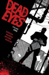 Dead Eyes Volume 1 - Duggan (ISBN: 9781534315655)