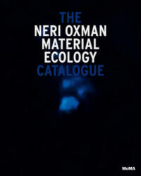 Neri Oxman: Mediated Matter - PAOLA ANTONELLI (ISBN: 9781633451056)