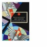 ABEL SANCHEZ. SFANTUL MANUEL CEL BUN - Miguel de Unamuno (2012)