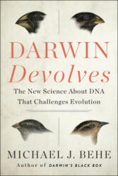 Darwin Devolves: The New Science about DNA That Challenges Evolution (ISBN: 9780062842664)