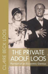 Private Adolf Loos - Eva Forgacs (ISBN: 9780997003482)