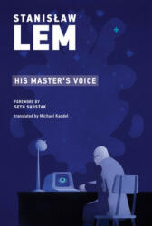 His Master's Voice - Seth Shostak, Michael Kandel (ISBN: 9780262538459)