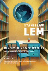 Memoirs of a Space Traveler - Elizabeth Bear, Joel Stern (ISBN: 9780262538503)