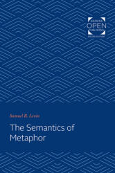 The Semantics of Metaphor (ISBN: 9781421435756)