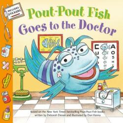 Pout-Pout Fish: Goes to the Doctor - Deborah Diesen, Dan Hanna (ISBN: 9780374310509)