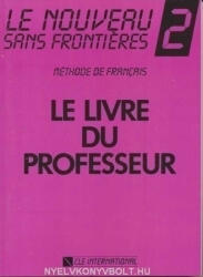Chantal Plum De Vries: Le Nouveau Sans Frontieres 2 Guide pédagogique (ISBN: 9782190334653)
