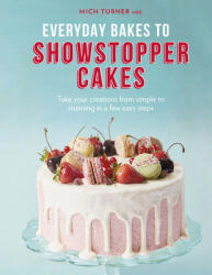 Everyday Bakes to Showstopper Cakes (ISBN: 9780711247079)
