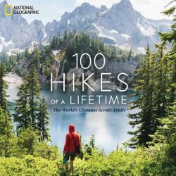 100 Hikes of a Lifetime - Kate Siber, Andrew Skurka (ISBN: 9781426220951)