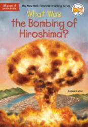 What Was the Bombing of Hiroshima? (ISBN: 9781524792657)