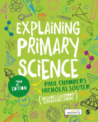Explaining Primary Science - Nicholas Souter (ISBN: 9781526493699)