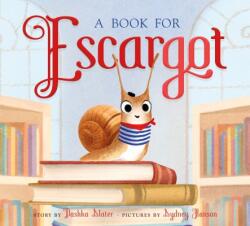 Book for Escargot - Dashka Slater (ISBN: 9780374312862)