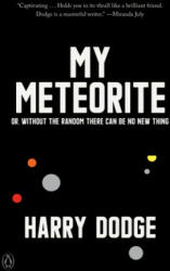 My Meteorite - Harry Dodge (ISBN: 9780143134367)