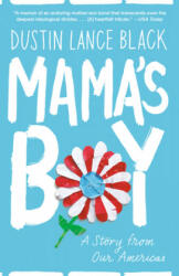 Mama's Boy - Dustin Lance Black (ISBN: 9780525434894)