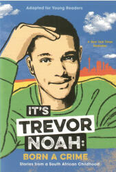 Este Trevor Noah: Născut dintr-o crimă (ISBN: 9780525582199)