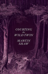 Courting the Wild Twin (ISBN: 9781603589505)
