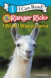 Ranger Rick: I Wish I Was a Llama (ISBN: 9780062432292)