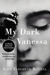 My Dark Vanessa - Kate Elizabeth Russell (ISBN: 9780062978721)