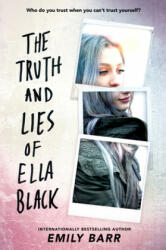The Truth and Lies of Ella Black - Emily Barr (ISBN: 9780399547058)