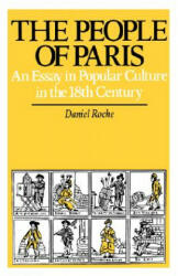 People of Paris - Daniel Roche, D. Roche (ISBN: 9780520060319)