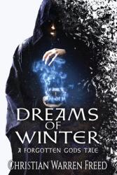 Dreams of Winter: A Forgotten Gods Tale (ISBN: 9780578645858)